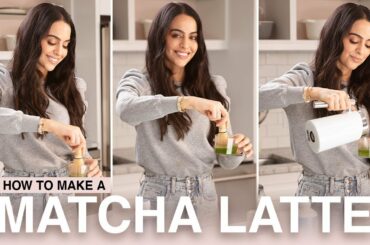 Matcha Latte - How To Make A Matcha Latte | Mona Vand