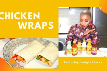 Chicken Wraps: Quick and Easy / Ft Jimmy's Sauces / Healthy Wraps