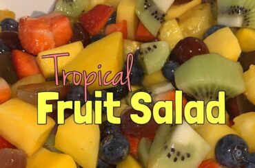 Tropical Fruit Salad