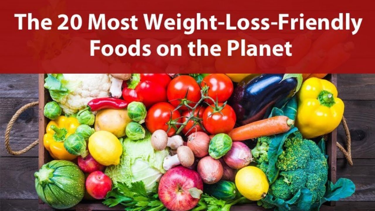 The 20 Most Weight Loss Friendly Foods on The Planet The 20 Most Weight Loss Friendly Foods on The Planet