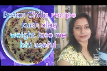 Ek dum unique Besan chilla recipe healthy and tasty.Kya pasand aaygi ap sbko