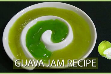GUAVA JAM RECIPE by AQ Meal, Healthy Fruit Jam recipe