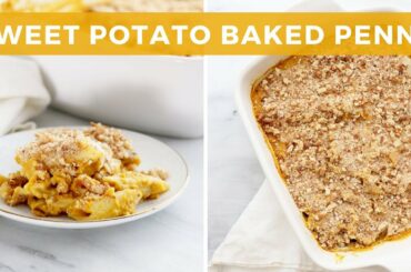 Sweet Potato Baked Penne | Easy, Healthy Pasta Recipe | Healthy Grocery Girl