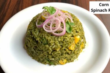 Corn Spinach rice recipe | Green rice | Quick masala rice