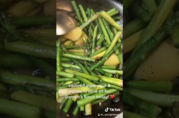 Sautéed asparagus&potato| Garnett’s healthy lunch| Veggies