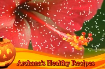 Channel Trailer - Archana's Healthy Recipes