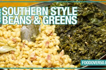 Southern Style Beans & Greens Recipe | Food Over 50
