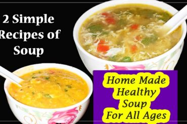 2 Healthy Soup Recipes || Healthy Soup For Weight loss||Tasty & Yummy Soup Recipes ||Good For Health