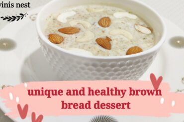 Unique & healthy brown bread kheer/ brown bread tasty dessert/ quick bread dessert recipe