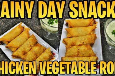 THIS RECIPE WILL KEEP YOU HEALTHY FROM CORONA VIRUS | CHICKEN VEGETABLE ROLL | RAINY DAY SNACKS