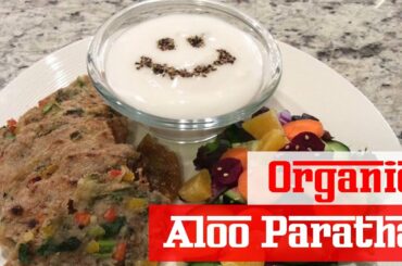 Organic, Indian Aloo Paratha Recipe | Seasoned Potato Flat Bread | Oil-Free | Multi-Grain . . .