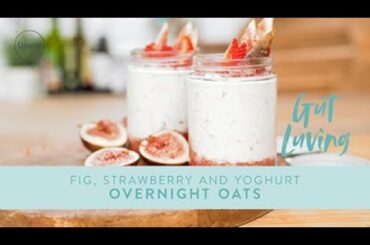 Overnight OATS, STRAWBERRY, FIG & CHIA jars | perfect on-the-go breakfast
