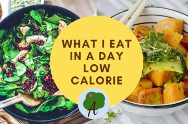 What I Eat In A Day , Low Calorie, Full For Longer,