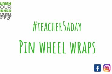 #Teacher5day healthy lunch ideas - pinwheel wraps