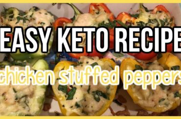 Easy Keto Recipe - chicken stuffed peppers!
