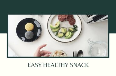 EASY HEALTHY SNACKS RECIPES/ SIMPLE&EASY