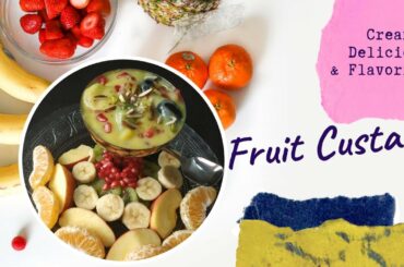 Fruit Custard Recipe | Mixed Fruit Custard | Fruit Salad with Custard | Healthy Dessert Recipe