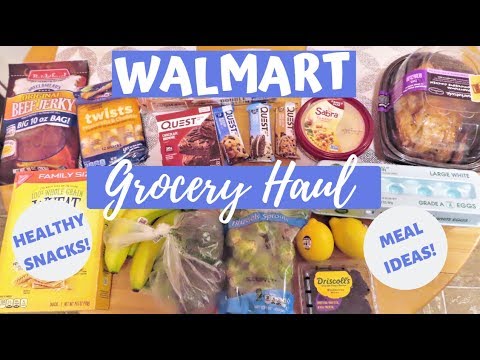 WALMART GROCERY HAUL | Healthy Snacks & Meal Ideas WALMART GROCERY HAUL | Healthy Snacks & Meal Ideas