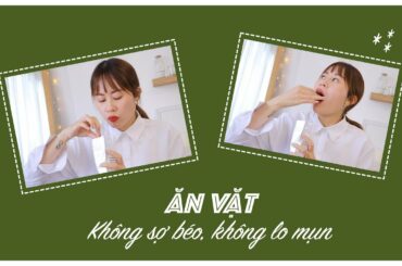 Ăn Vặt Rất Ngon Mà Không Sợ Béo 🍪🍫🌰 | Healthy Snacks | Mailovesbeauty TV