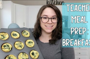 Teacher Meal Prep:  Breakfast