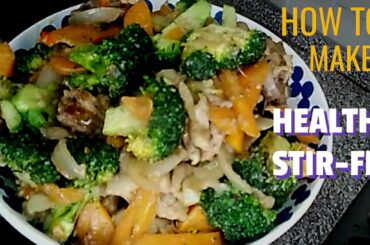 HEALTHY CHICKEN AND VEGETABLE STIR FRY RECIPE / Tips with Nikky