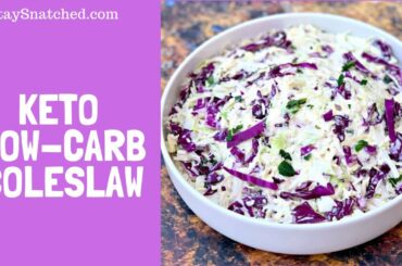Keto Low Carb Coleslaw ~ QUICK AND EASY