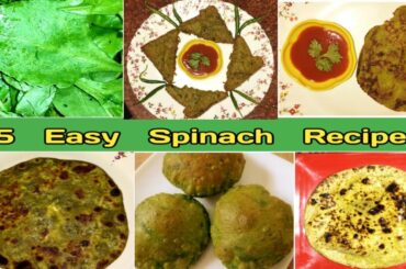 5 healthy Spinach Recipes