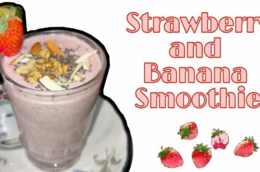 Strawberry & Banana Smoothie | Easy & Quick Breakfast Recipe | Tasty &  Healthy Smoothie