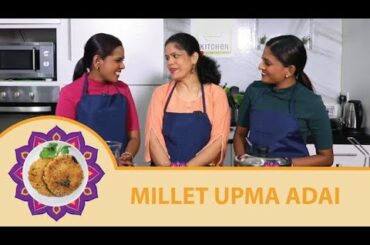 Healthy Recipes: Upma Adai that’ll never mil-let you down