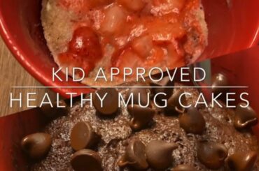 Kid Approved Healthy Mug Cakes|Chocolate Mug Cake|Strawberry Mug Cake| protein mug cake