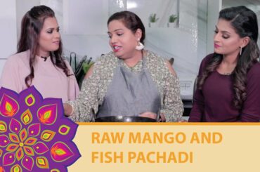 Healthy Recipes: Raw Mango Pachadi that’s o-fish-ally awesome!