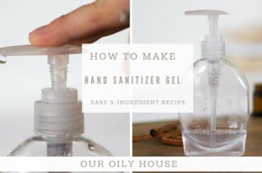 DIY Hand Sanitizer Gel | How to Make Hand Sanitizer at Home