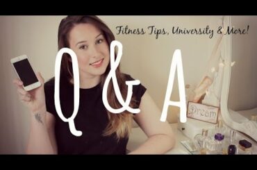 Q&A | Fitness Tips, Healthy Meals & Future Goals!
