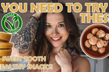 HEALTHY SWEET SNACK IDEAS: high protein, sugar free snacks to kick your sweet tooth // vegan snacks
