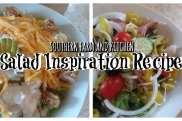 NEW!! Cook With Me/ Dinner and Lunch Inspiration/ Salads/ Southern Farm and Kitchen