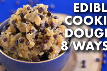 EDIBLE COOKIE DOUGH 8 Ways | Vegan & Paleo