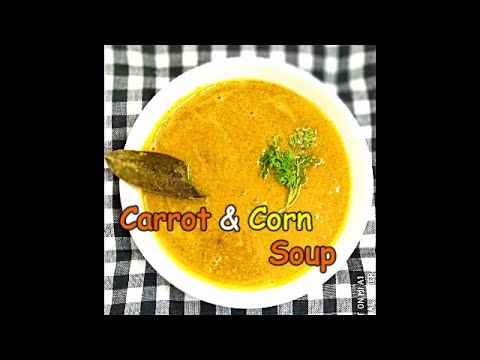 Carrot Corn Soup | Gajar ka Soup | Weight Loss Recipes | Sweet Corn Soup | Easy Soups Carrot Corn Soup | Gajar ka Soup | Weight Loss Recipes | Sweet Corn Soup | Easy Soups