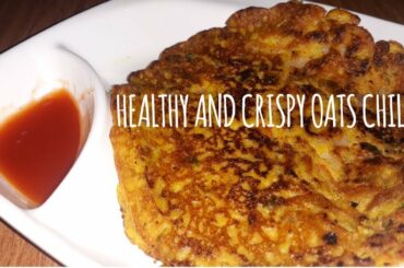 Oats Chilla||Healthy Breakfast Recipe||weight loss Breakfast||ओट्स के चिल्ले