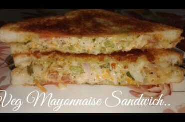 Veg Mayonnaise Sandwich || Sandwich || Mayonnaise Sandwich  Recipe || मयो सैंडविच घर मे ही बनाए || ♥