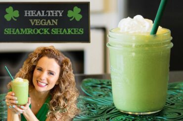 Healthy Vegan Shamrock Shakes!