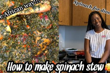 Sierra Leonean method of making spinach stew/ Spinach dinner/ Healthy dinner