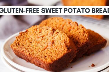 How to Make Cinnamon Sweet Potato Bread (Gluten-Free)