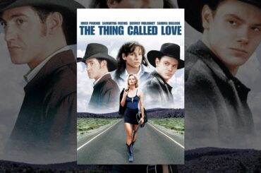 The Thing Called Love Director's Cut