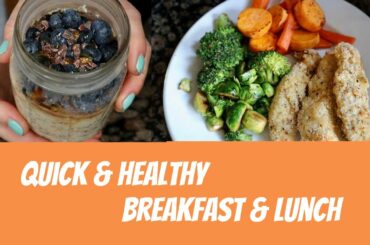 Healthy + Quick Breakfast & Lunch | HIGH PROTEIN OVERNIGHT OATS & AIR FRYER CHICKEN TENDERS
