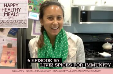 Episode 69 | Spice blends for immunity! | Happy Healthy Meals with Risa Auger