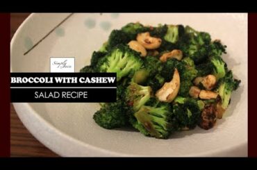 Broccoli Stir Fry with Cashew | How To Make Quick Stir Fry Recipe | Healthy Recipe | Simply Jain