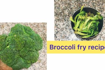 Broccoli 🥦 fry recipe in Kannada|Broccoli 🥦 fry recipe in Indian style | Healthy recipe in Kannada
