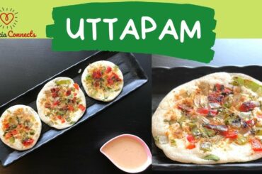 Uttapam Recipe| Uttapam Batter Recipe| उत्तपम बनाने की विधि | Healthy Breakfast Ideas