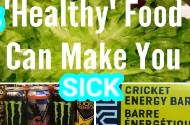 5 Health Foods that Maybe Making you Sick