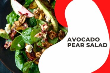 AVOCADO PEAR SALAD